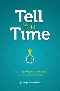 Tell Your Time by Amy Lynn Andrews